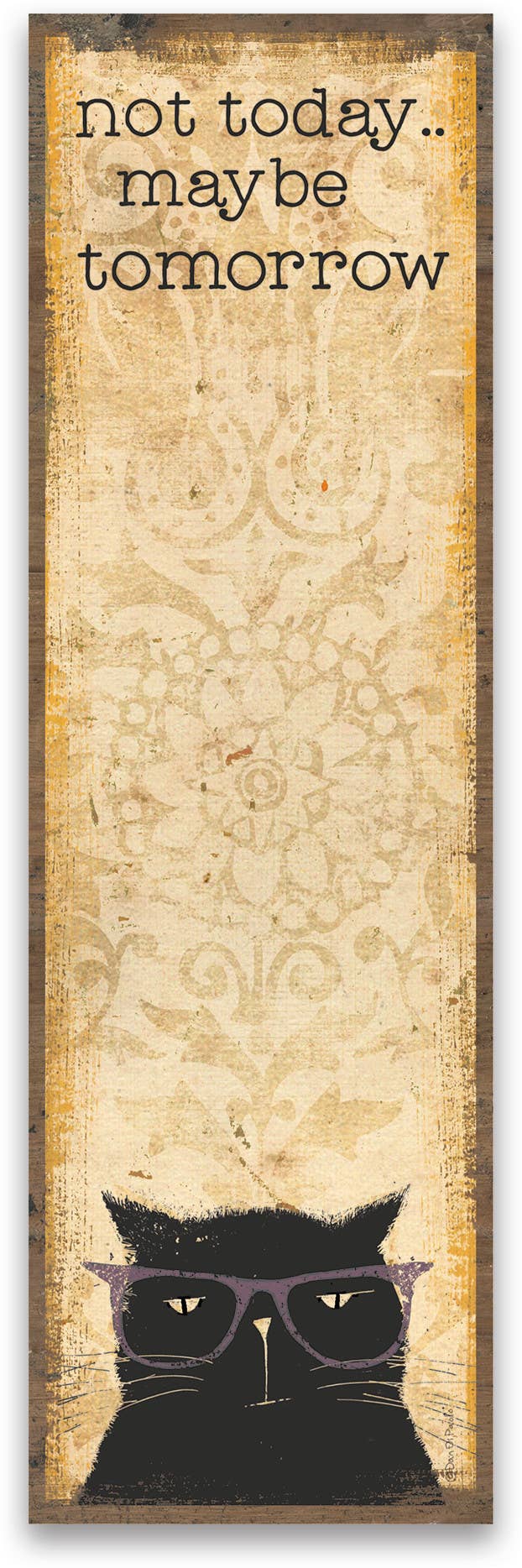 Not Today Maybe Tomorrow List Pad