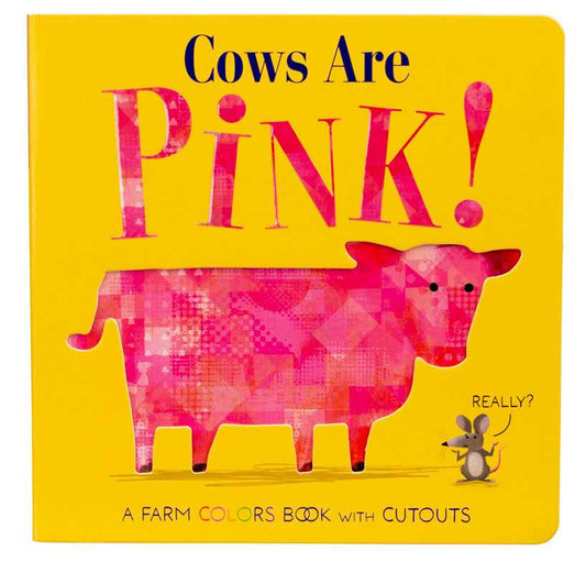 Cows Are Pink! by Becky Davies