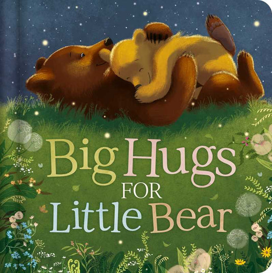 Big Hugs For Little Bear by IglooBooks