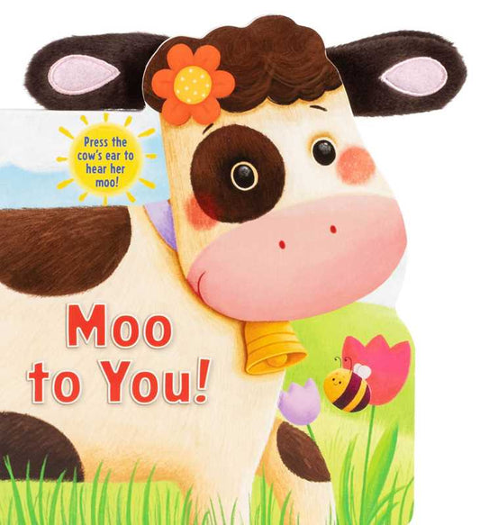 Moo to You! by Grace Baranowski