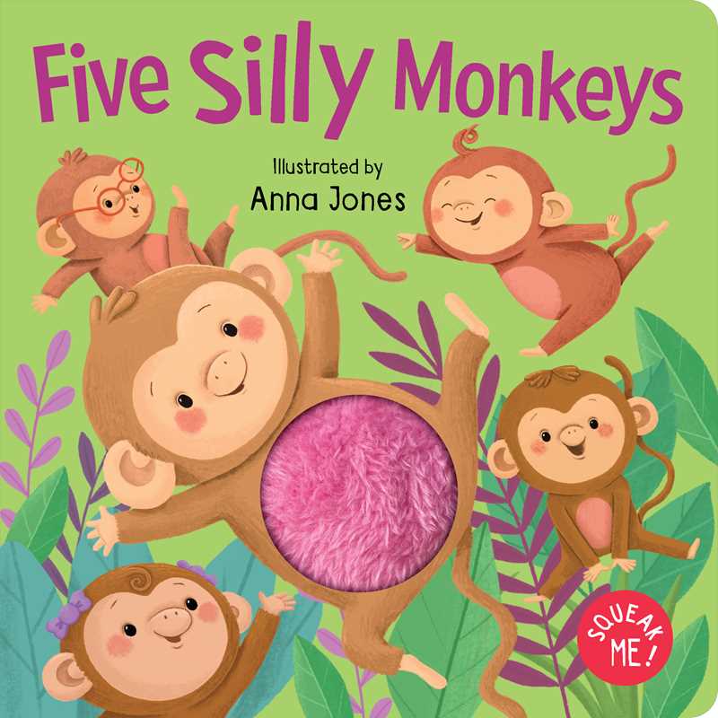 Squeak Me!: Five Silly Monkeys by Anna Jones