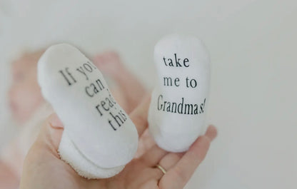 If You Can Read This Take Me To Grandma's! Baby Socks